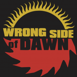 Wrong Side of Dawn